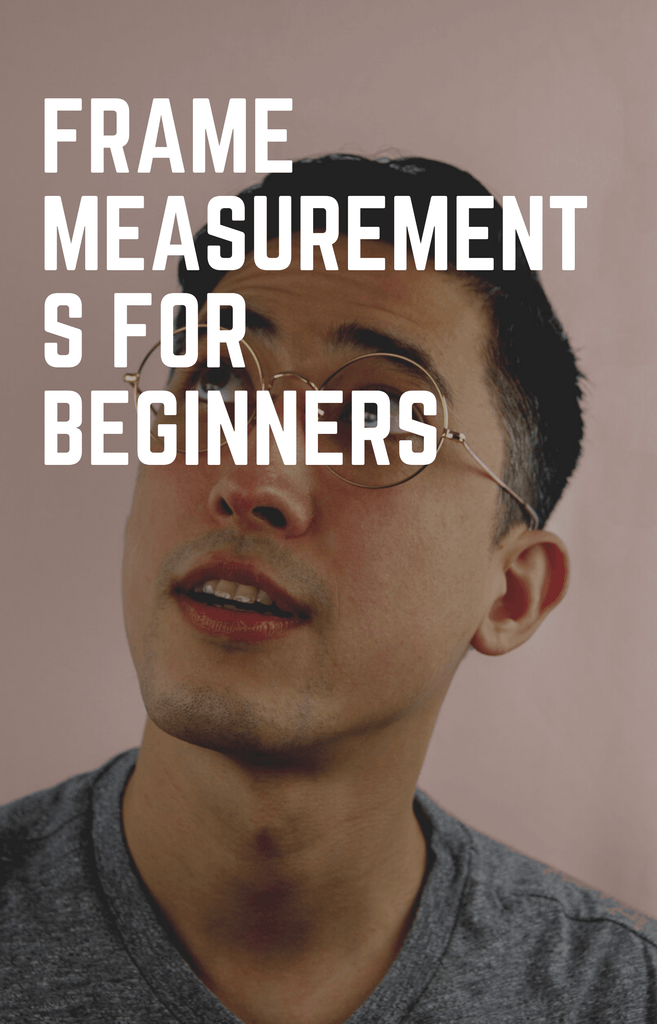 Understanding The Measurements On Glasses Frames – Ed & Sarna Vintage ...